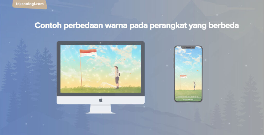 warna di monitor komputer berbeda dengan smartphone